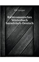 Ræteromanisches Wörterbuch, Surselvisch-Deutsch