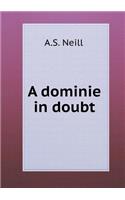 A dominie in doubt
