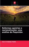 Reformas agrárias e nacionalização: uma análise do Paquistão