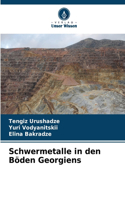 Schwermetalle in den Böden Georgiens