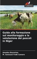 Guida alla formazione sul monitoraggio e la valutazione dei pascoli in Niger