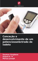 Conceção e desenvolvimento de um potenciosseléctrodo de iodeto