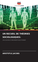 Un Recueil de Théories Sociologiques