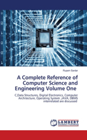 A Complete Reference of Computer Science and Engineering Volume One