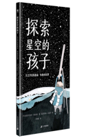 The Children Who Explores Starry Sky