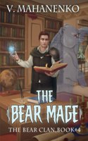 Bear Mage (The Bear Clan Book 4)