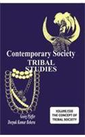 Contemporary Society :Tribal Studies (Vol. 5 : Concept of Tribal Society)