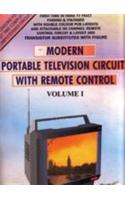 Modern Portable Television Circuits, Vol. I