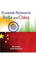 Economic Reforms in India and China