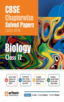 CBSE Chapterwise Solved Papers 2023-2010 Biology Class 12th