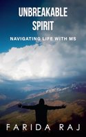 Unbreakable Spirit: Navigating Life