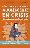 Guia ilustrada para entender al adolescente en crisis