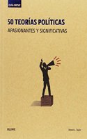Guia Breve. 50 teorias politicas (rustica): apasionantes y significativas