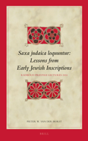 Saxa Judaica Loquuntur, Lessons from Early Jewish Inscriptions