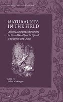 Naturalists in the Field: Collecting, Recording and Preserving the Natural World from the Fifteenth to the Twenty-First Century(2 Emergence of Natural History)