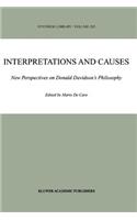 Interpretations and Causes: New Perspectives on Donald Davidson’s Philosophy(285 Synthese Library)