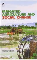 Irrigated Agriculture And Social Change: Evidence From Village Studies