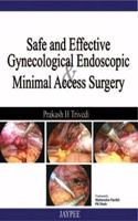 Safe and Effective: Gynecological Endoscopic and Minimal Access Surgery