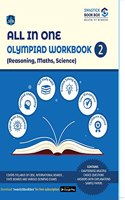 All in One Olympiad Workbook for Reasoning, Maths & Scienceclass 2
