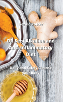 DR Sebi Alkaline and Anti-Inflammatory Diet