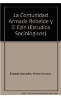 La Comunidad Armada Rebelde y El Ezln
