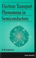 Electron Transport Phenomena in Semiconductors