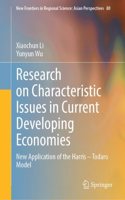 Research on Characteristic Issues in Current Developing Economies: New Application of the Harris â€“ Todaro Model