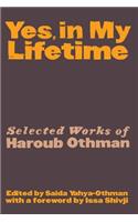 Yes, in My Lifetime. Selected Works of Haroub Othman
