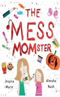 Mess MOMster