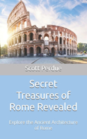 Secret Treasures of Rome Revealed