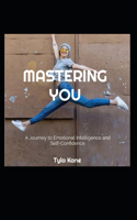 Mastering You