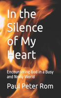 In the Silence of My Heart