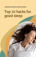 Top 10 hacks for good sleep