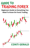 Guide to Trading Forex