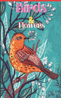 Birds & Flowers: Beautiful Birds and Flowers Coloring Book for Birds and Flowers lovers