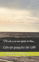 Mi vida es un mar infinito de letras...