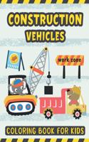 Construction Vehicles Coloring Book For Kids