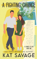 A Fighting Chance: A Small Town Summer Romance(1 Chance at Love)