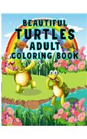 Beautiful Turtles Adult Coloring Book: Turtle Coloring Book.Turtle Coloring Book For Kids.50 Story Paper Pages. 8.5 in x 11 in Cover.