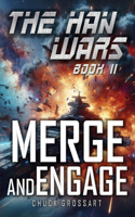 Merge and Engage: (2 The Han Wars)