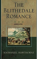 The Blithedale Romance "Annotated"