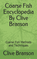 Coarse Fish Encyclopedia By Clive Branson