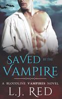 Saved by the Vampire: A Bloodline Vampires Novel(5 Bloodline Vampires)