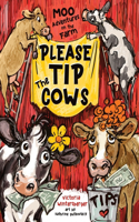 Please Tip the Cows