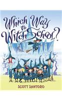 Which Way to Witch School?