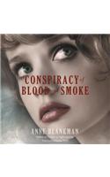 Conspiracy of Blood and Smoke