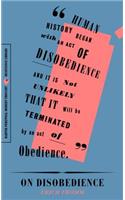 On Disobedience: Why Freedom Means Saying No to Power