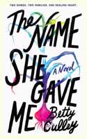 Name She Gave Me