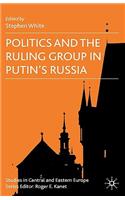 Politics and the Ruling Group in Putin's Russia