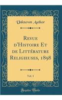 Revue d'Histoire Et de Littérature Religieuses, 1898, Vol. 3 (Classic Reprint)